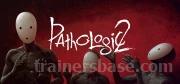 Pathologic 2 Trainer