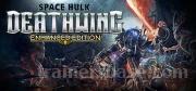 Space Hulk: Deathwing - Enhanced Edition Trainer