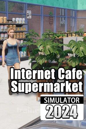 Internet Cafe & Supermarket Simulator 2024 Trainer