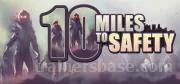 10 Miles To Safety Trainer